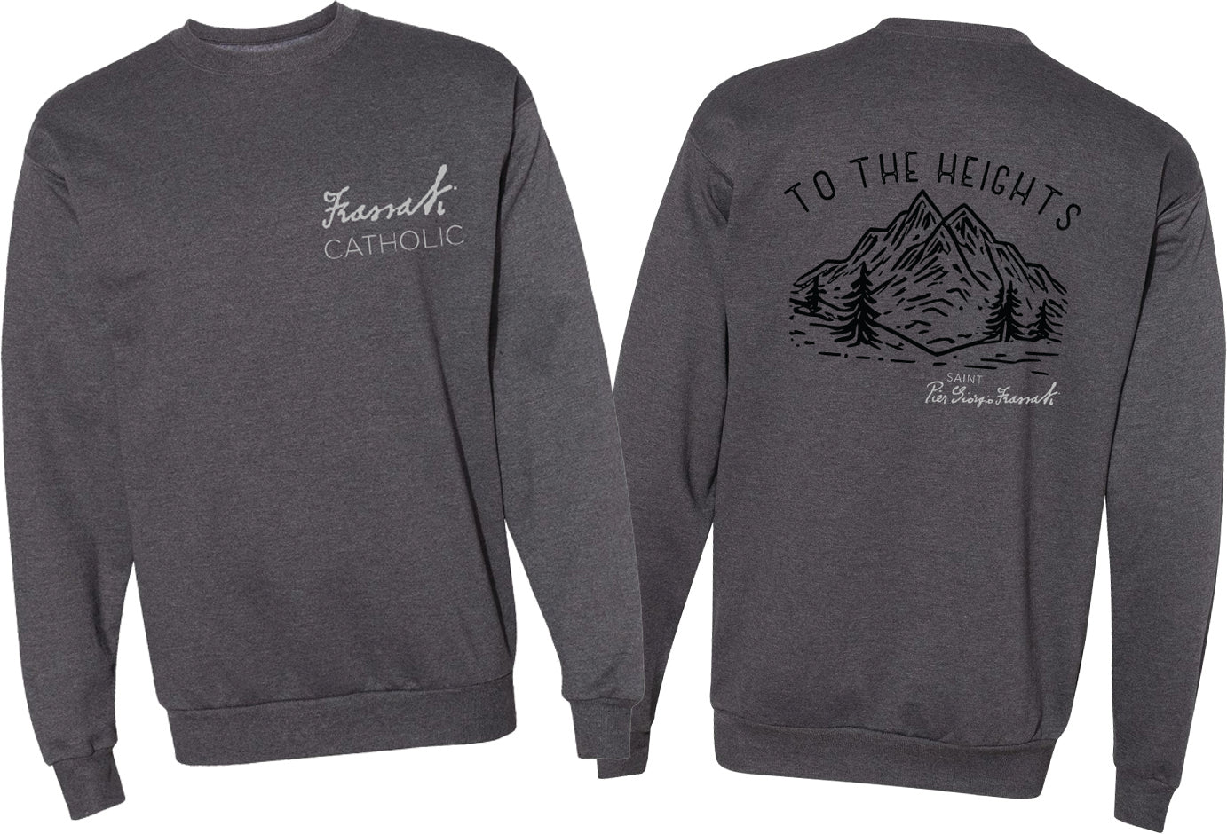 Frassati Catholic To the Heights Sweatshirt